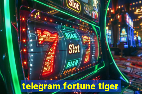 telegram fortune tiger