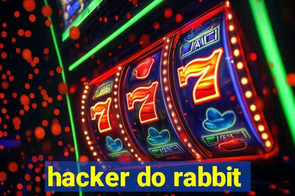 hacker do rabbit