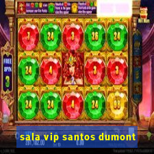 sala vip santos dumont