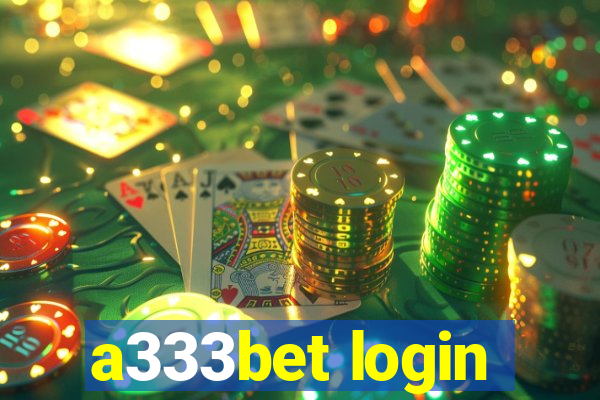 a333bet login