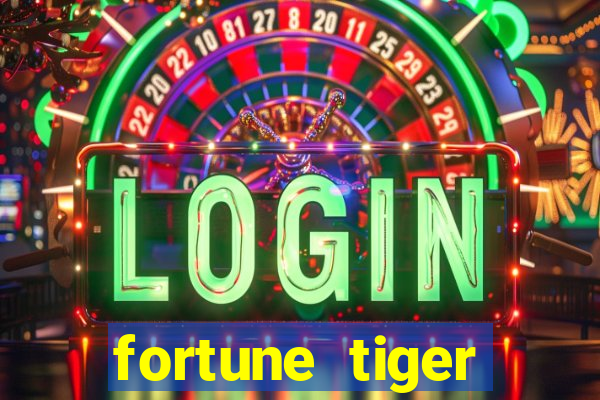 fortune tiger plataforma confiável