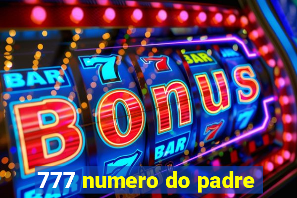 777 numero do padre