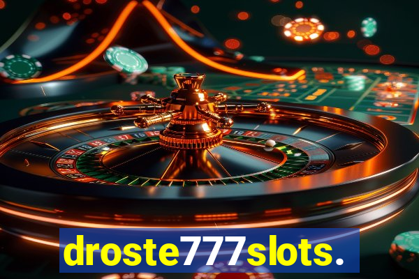 droste777slots.com