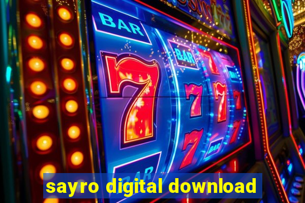 sayro digital download