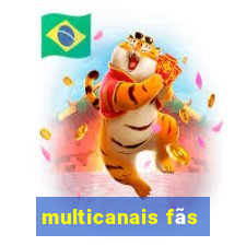 multicanais fãs