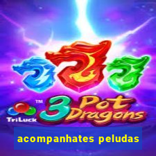 acompanhates peludas