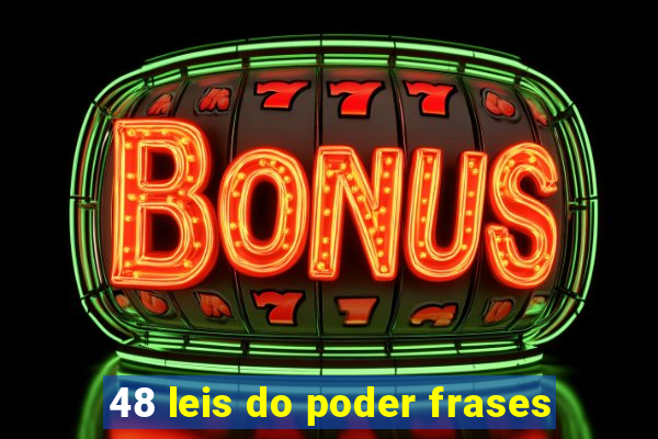 48 leis do poder frases