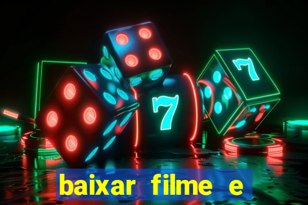 baixar filme e séries mp4