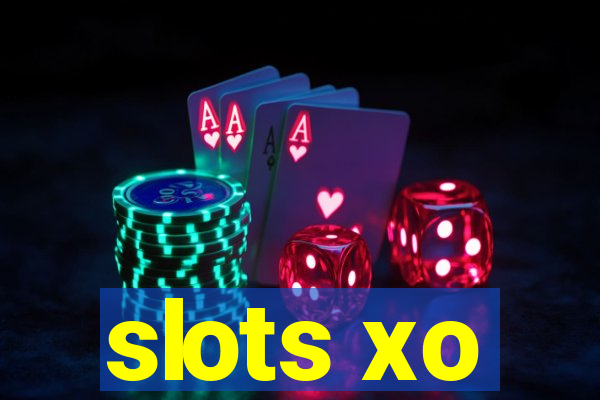 slots xo