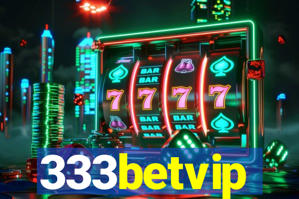 333betvip