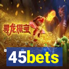 45bets