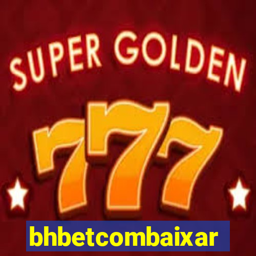 bhbetcombaixar