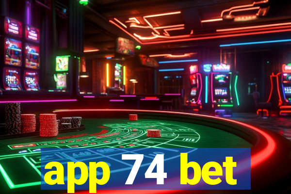 app 74 bet