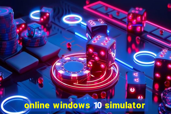 online windows 10 simulator