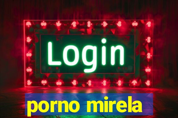 porno mirela