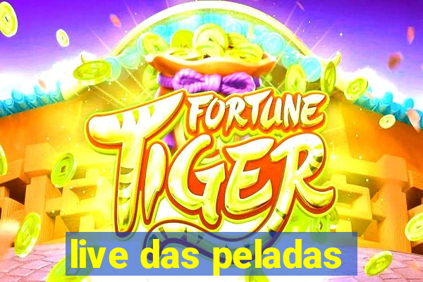 live das peladas