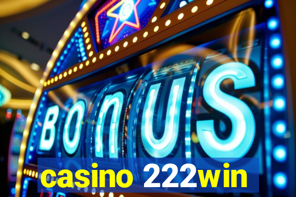 casino 222win