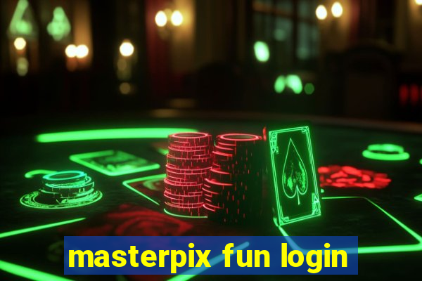 masterpix fun login