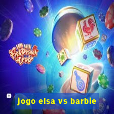 jogo elsa vs barbie