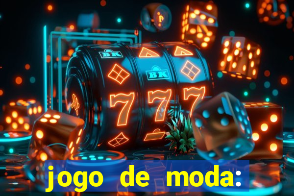 jogo de moda: maquiagem vestir