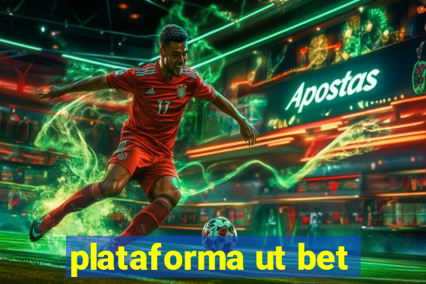 plataforma ut bet