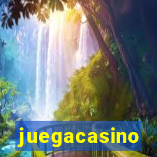 juegacasino