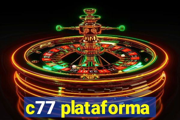 c77 plataforma