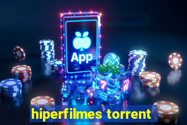 hiperfilmes torrent