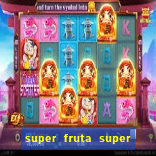 super fruta super fruit box onde comprar blox fruits showcase