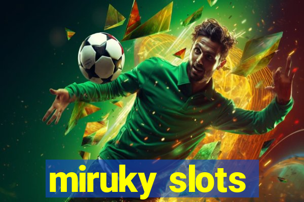 miruky slots