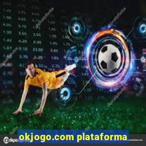 okjogo.com plataforma