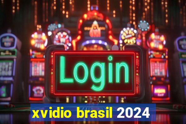 xvidio brasil 2024