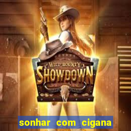 sonhar com cigana lendo cartas