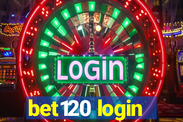 bet120 login