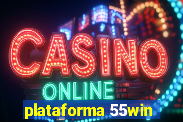 plataforma 55win