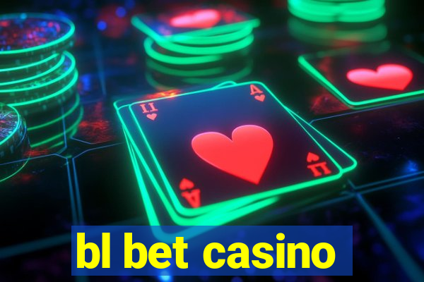 bl bet casino