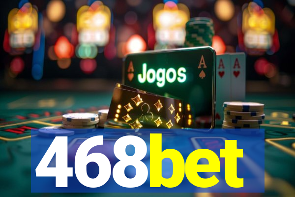 468bet