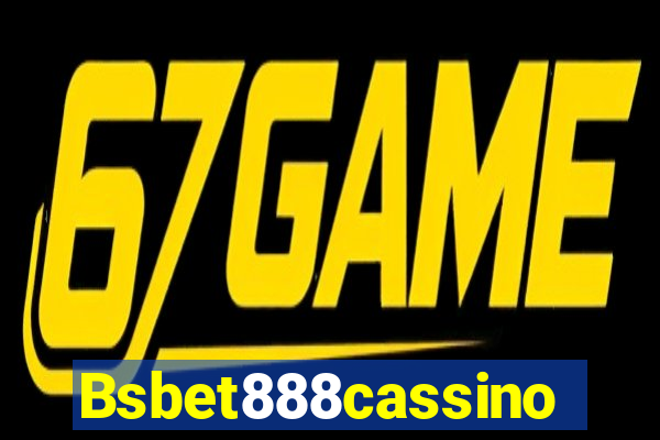 Bsbet888cassino