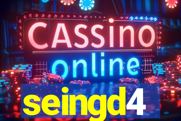 seingd4