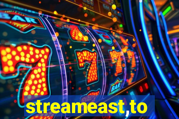 streameast,to