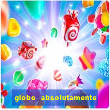 globo absolutamente sobre noticias