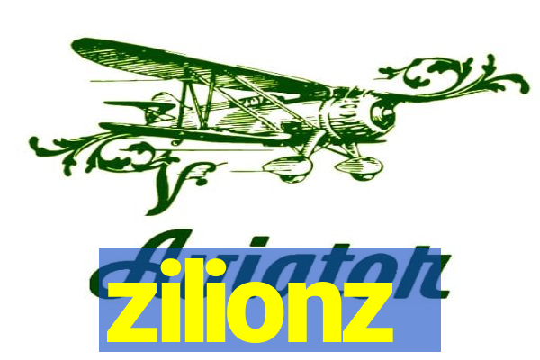 zilionz