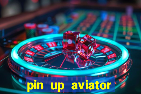 pin up aviator promo code