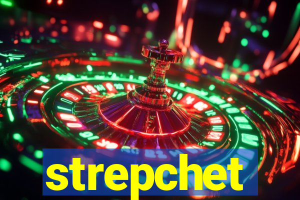 strepchet