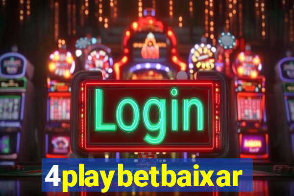 4playbetbaixar