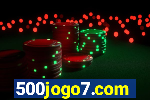 500jogo7.com