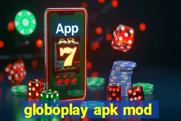 globoplay apk mod