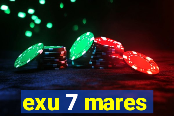 exu 7 mares