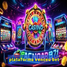 plataforma venceu bet