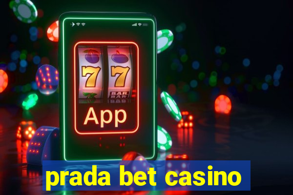 prada bet casino